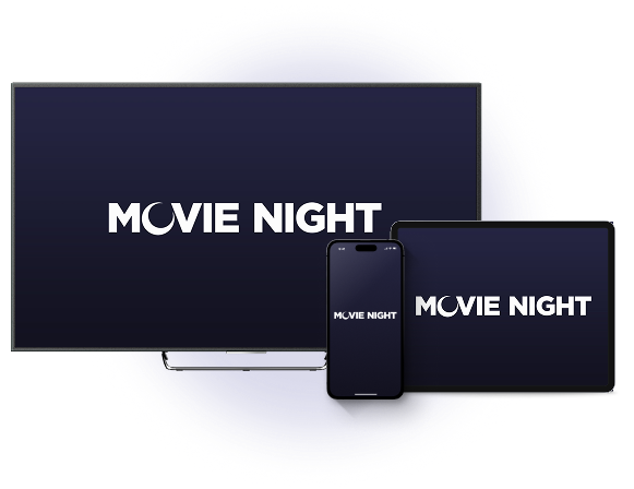 MOVIE NIGHT on all devices